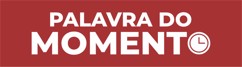 Coluna Palavra do Momento